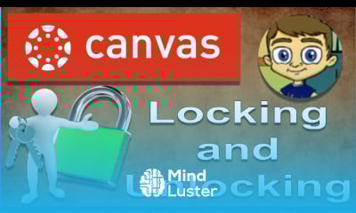 Canvas LMS Tutorial Locking and Unlocking Modules