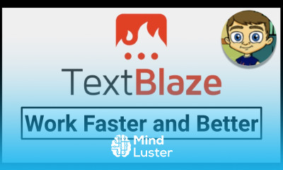 Use Text Blaze to Dramatically Improve and Speed Up Your Online Work