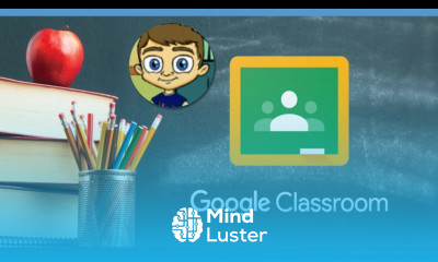 Learn The NEW Google Classroom Full Tutorial - Mind Luster