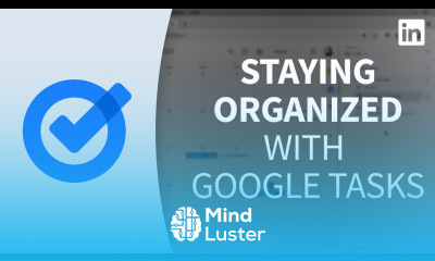 Productivity Tools Tutorial Staying organized with Google Tasks