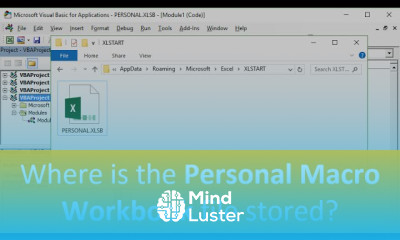 Where Is The Personal Macro Workbook Stored and How to View It Part 2 of 4