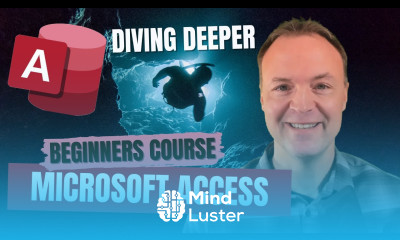 How to use Microsoft Access Beginners Course Deep Dive