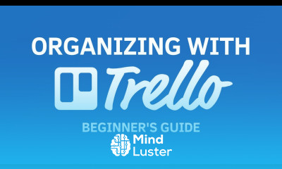 Learn How to Use Trello Beginner s Tutorial