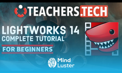 Lightworks 14 2018 Tutorial Designed for Beginners