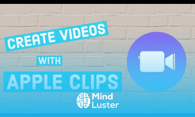 Show What You ve Learned With Apple Clips 2018 Tutorial