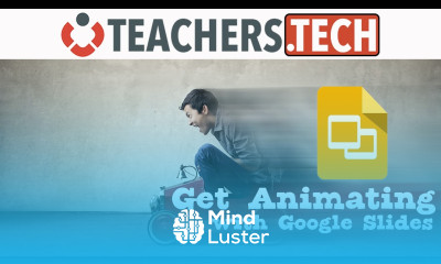 Get Animating FUN With Google Slides