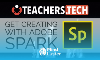 Learn Adobe Spark Impactful Visual Stories