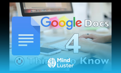 Google Docs 4 Important Things to Know