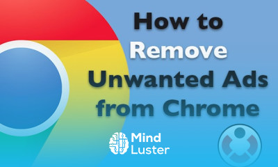 Remove Unwanted Ads on Google Chrome