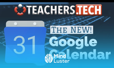 Learn The NEW Google Calendar Tutorial - Mind Luster