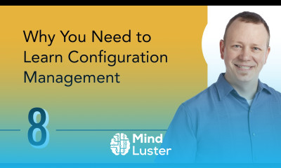 Why You Need to Learn Configuration Management