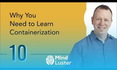 Why You Need to Learn Containerization