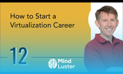 How to Start a Virtualization Career