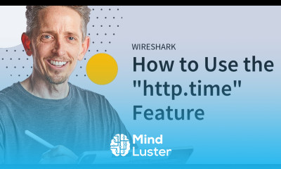 MicroNugget How to Use the http time Feature in Wireshark