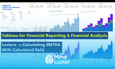 Lecture 16 Calculating EBITDA with Calculated field Course Tableau for Financial Reporting FA