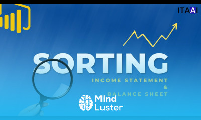 Creating a Foolproof Sorting System for Income Statement and Balance Sheet in Power BI powerbi