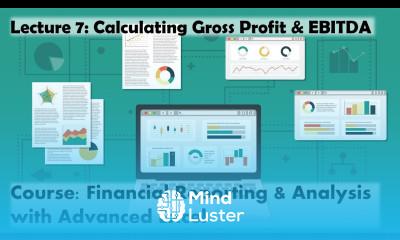 Lecture 7 Calculating Gross Profit EBITDA Course Financial Reporting Analysis w Adv Excel