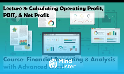 Lecture 8 Calculating Operating Profit PBIT Net Profit Course Financial Reporting w Excel