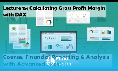 Lecture 15 Calculating Gross Profit Margin with DAX Course Financial Reporting w Advanced Excel