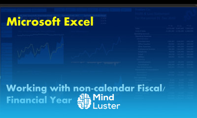 Working with non calendar Financial Year Microsoft Excel