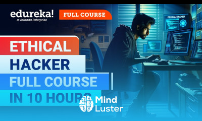 Ethical Hacker Full Course 10 Hours 2024 Ethical Hacking Course For Beginners Edureka