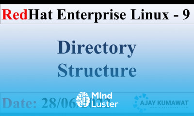 Linux Directory Structure RedHat Enterprise Linux 9 RHCSA RHCE RHEL 9 Ajay Kumawat