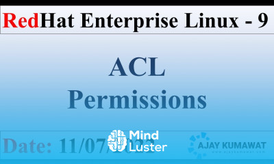 ACL Permissions in Hindi RedHat Enterprise Linux RHCSA RHCE RHEL 9 Ajay Kumawat