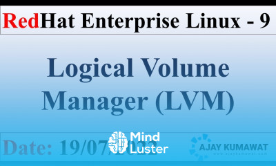 LVM Logical Volume Manager in Linux RedHat Enterprise Linux RHCSA RHCE RHEL 9 Ajay Kumawat