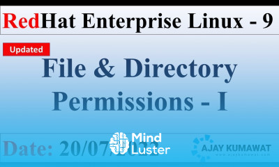 File and Directory Permissions I RedHat Enterprise Linux RHCSA RHCE RHEL 9 Ajay Kumawat