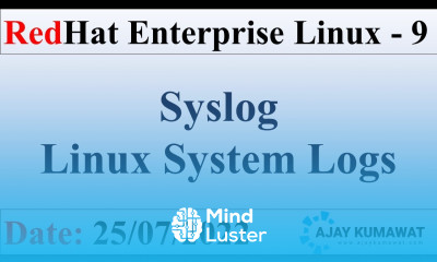 Syslog in Linux Linux Logs RedHat Enterprise Linux 9 RHCSA RHCE RHEL9 RedHat AjayKumawat