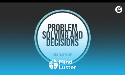 Problem Solving and Decision Making
