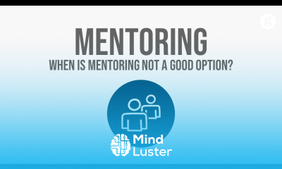 When is Mentoring not a Good Option