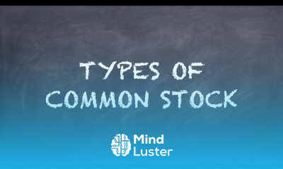 Types of Common Stock【Dr Deric】