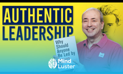 Authentic Mind Learn What is Authentic Leadership - Mind Luster