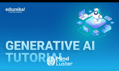 Generative AI Tutorial Introduction to Generative AI Generative AI Explained Edureka