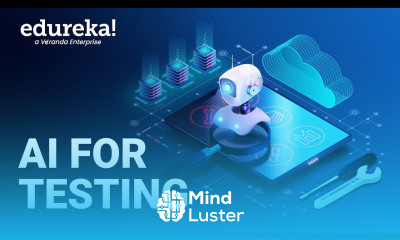 AI for Testing Introduction to AI for Testing AI Automation Tools For Testers Edureka