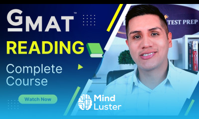 GMAT READING Complete Course Get a 700 on the GMAT