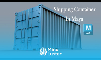 Modeling Shipping container in Maya Maya modeling for Beginner Maya 2023