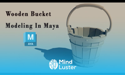 How to Model wooden bucket in Maya Maya 2023
