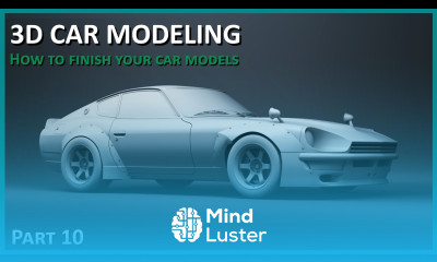 3D Car Modeling How to Finish Your Car Models