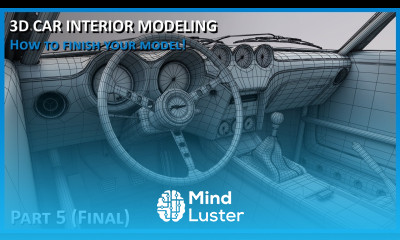 How to 3D Model a Car Interior Final Part