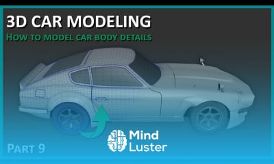 3D Car Modeling How to Model Car Body Details