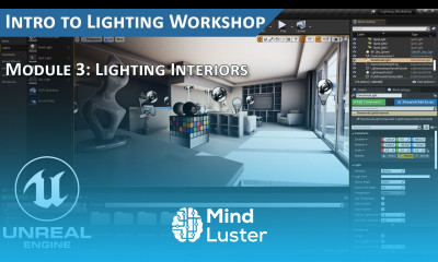 Unreal Engine Lighting Workshop Lighting Interiors