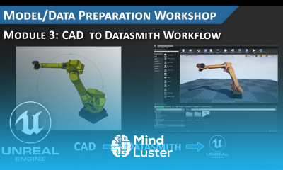 Unreal Engine CAD to Datasmith Workflow Model Preparation Workshop