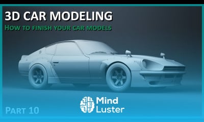 3D Car Modeling How to Finish Your Car Models