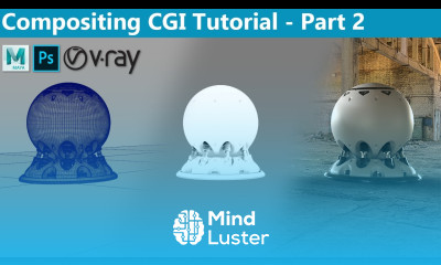 Compositing CGI with Maya and V Ray Part 2