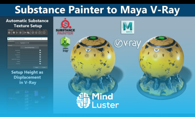 Substance Painter to Maya V Ray Using the Substance Workflow Plugin