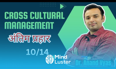 Cross Cultural Management Management Antim Prahar 2024 10 14 MBA