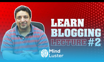 LCT Learn blogging and learn how to approach your content for SEO Lecture 2