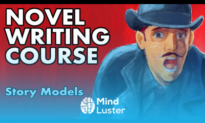 Novel Writing Course Lesson 2 Story Models